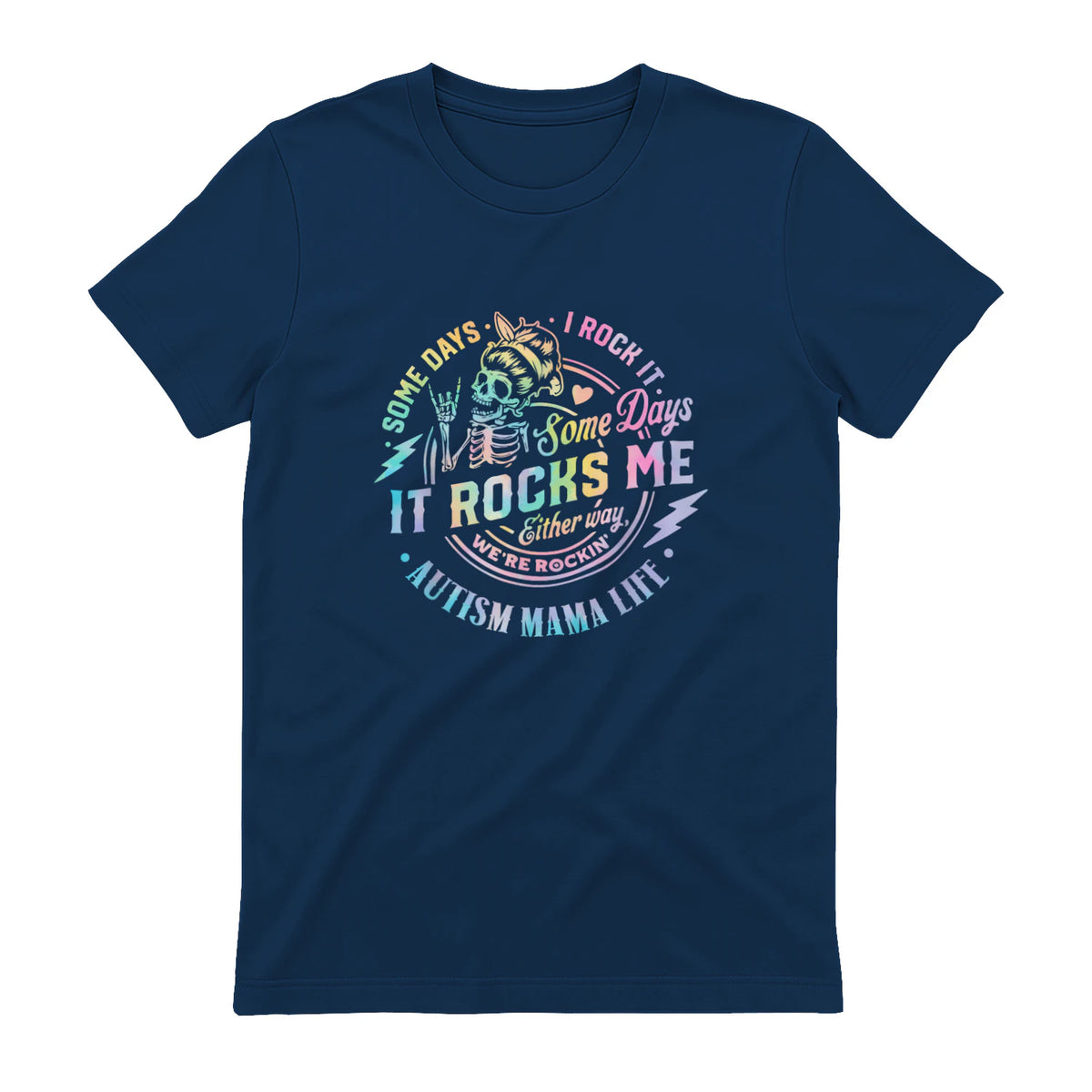 Autism Mama Life Some Days I Rock It Some Days It Rock Me in Navy - back view