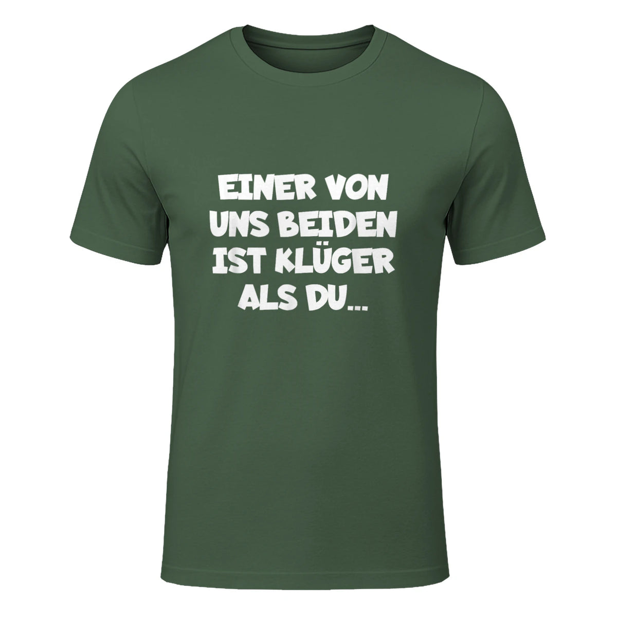 Einer Von Uns Beiden Ist Klüger Als Du in Military Green - front view