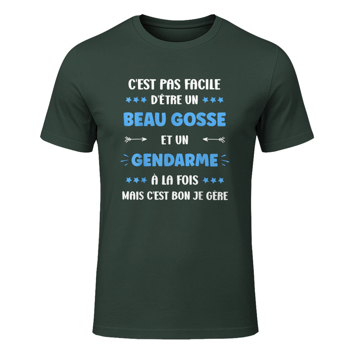 Départ Métier Super Gendarme Humour Beau Gosse Gendarme in Forest Green - front view