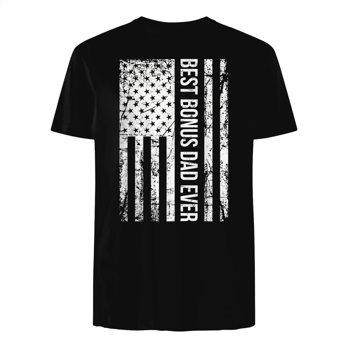 Step Dad Best Bonus Dad Ever For Stepdad American Flag in Black - back view