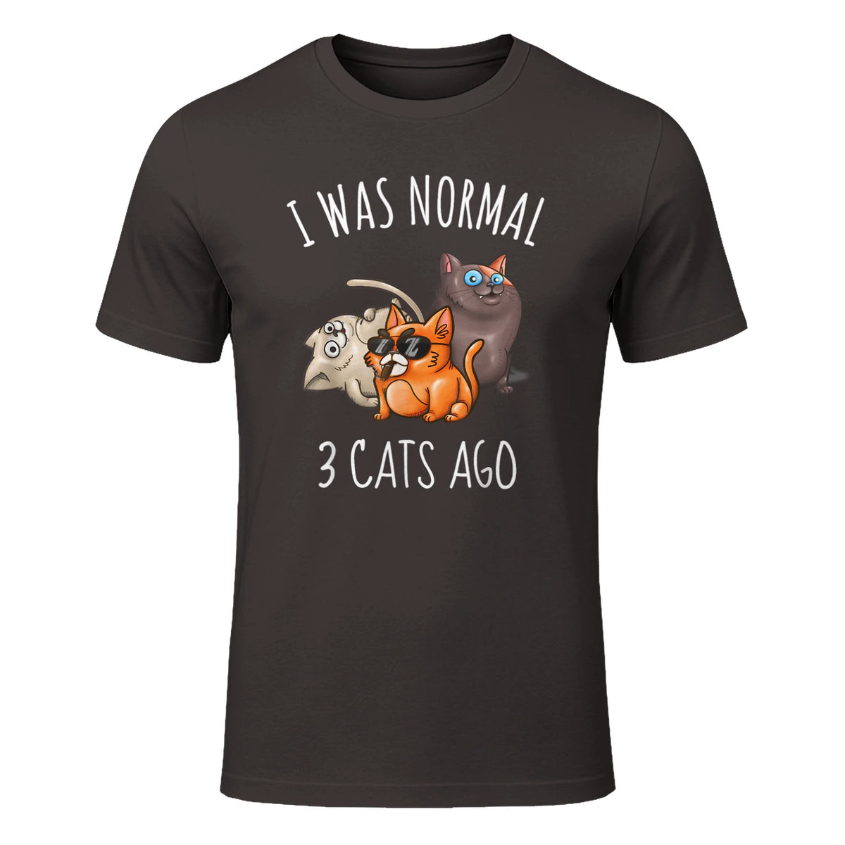 I Was Normal Three Cats Ago T-Shirt in Dark Chocolate - front view