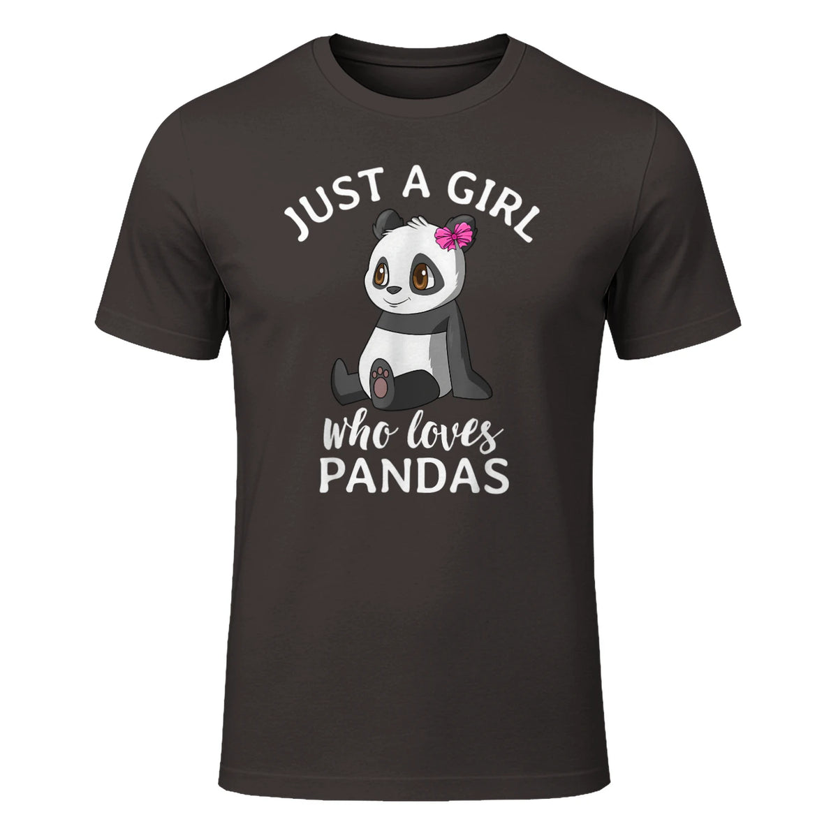 Cute Panda Kawaii Just A Girl Who Loves Pandas Girls in Dark Chocolate - front view