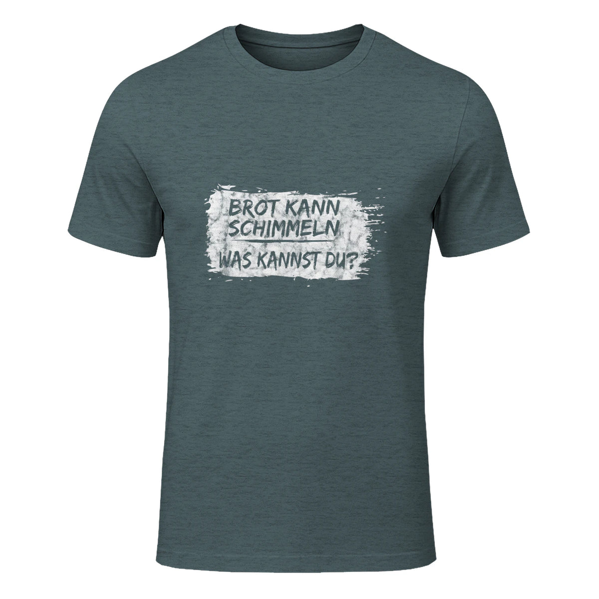 Brot Kann Schimmeln Was Kannst Du ; Lustiges in Dark Heather - front view