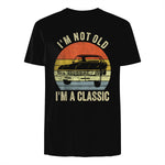I'm Not Old Just Classic Funny Fathers Day Gift Dad T-Shirt in Black - back view