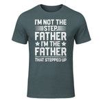 I'm Not The Step Father Stepped Up Funny Dad Fathers Day in Dark Heather - front view