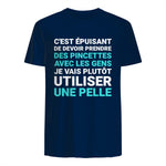 C'est épuisant je vais plutôt utiliser une pelle humour in Navy - back view