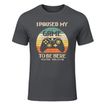 I Paused My Game To Be Here You're Welcome Retro Gamer Gift in Charcoal - front view