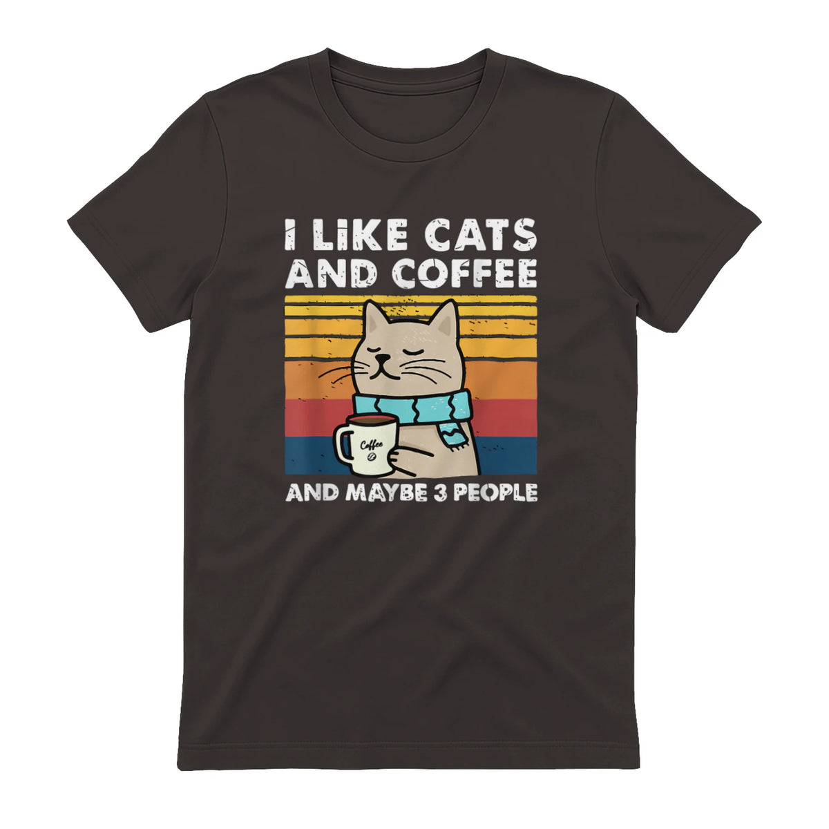 I Like Cats and Coffee and Maybe Three People T-Shirt in Dark Chocolate - back view