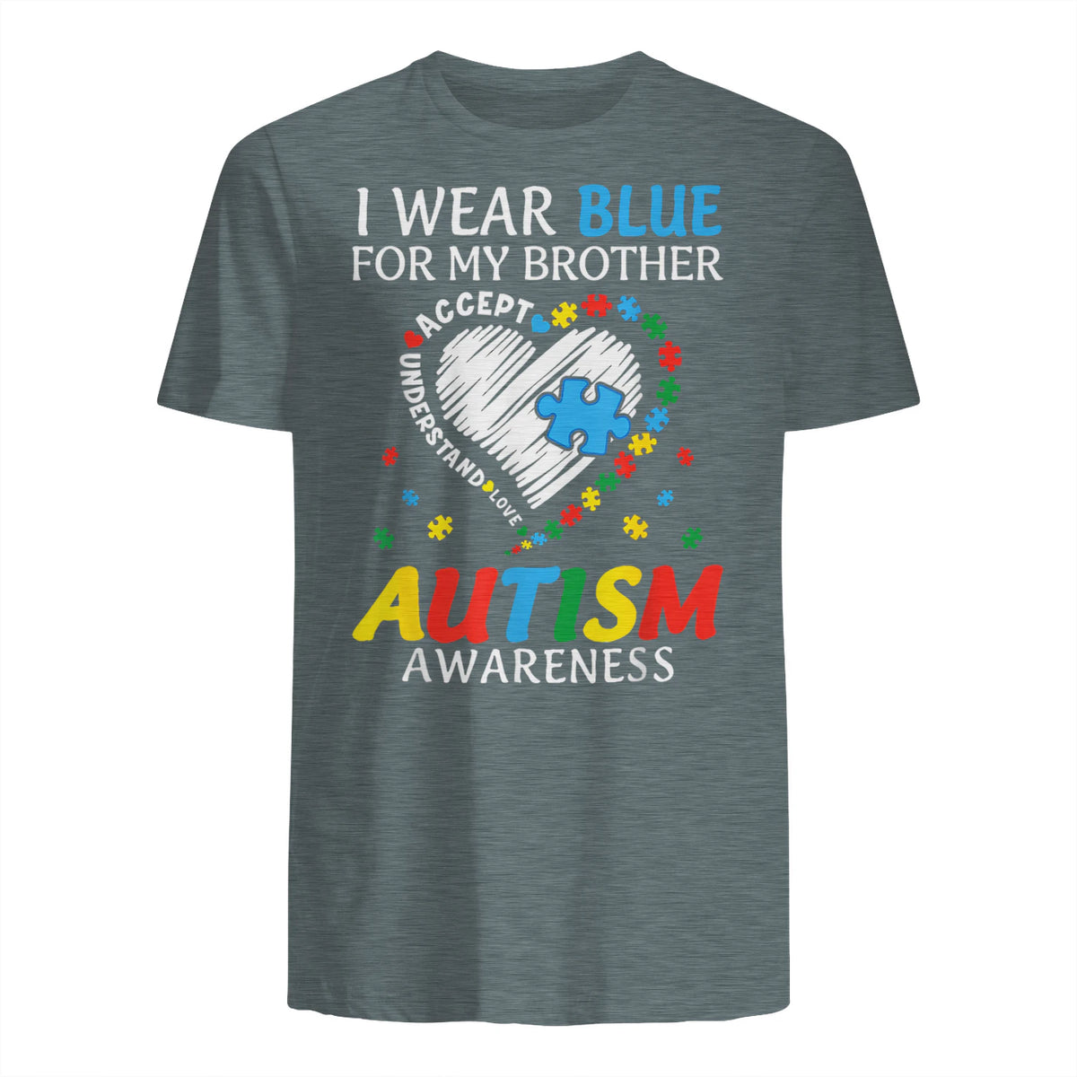 I Wear Blue For My Brother Autism Awareness in Dark Heather - back view