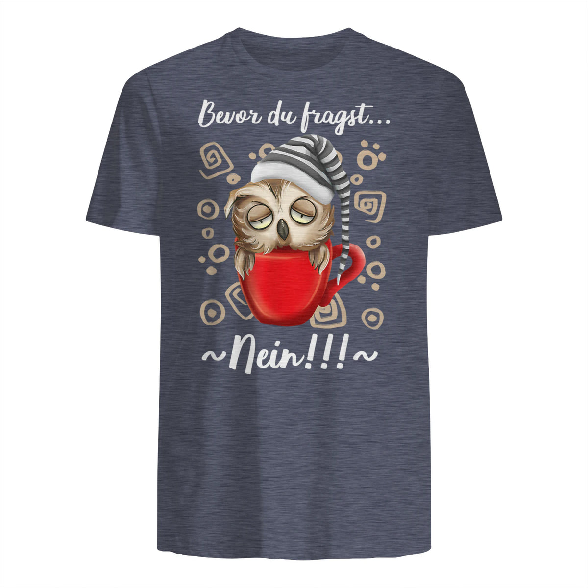 Bevor Du Fragst.. Nein! Lustiger Eule Spruch Night-Owl Eulen in Heather Navy - back view