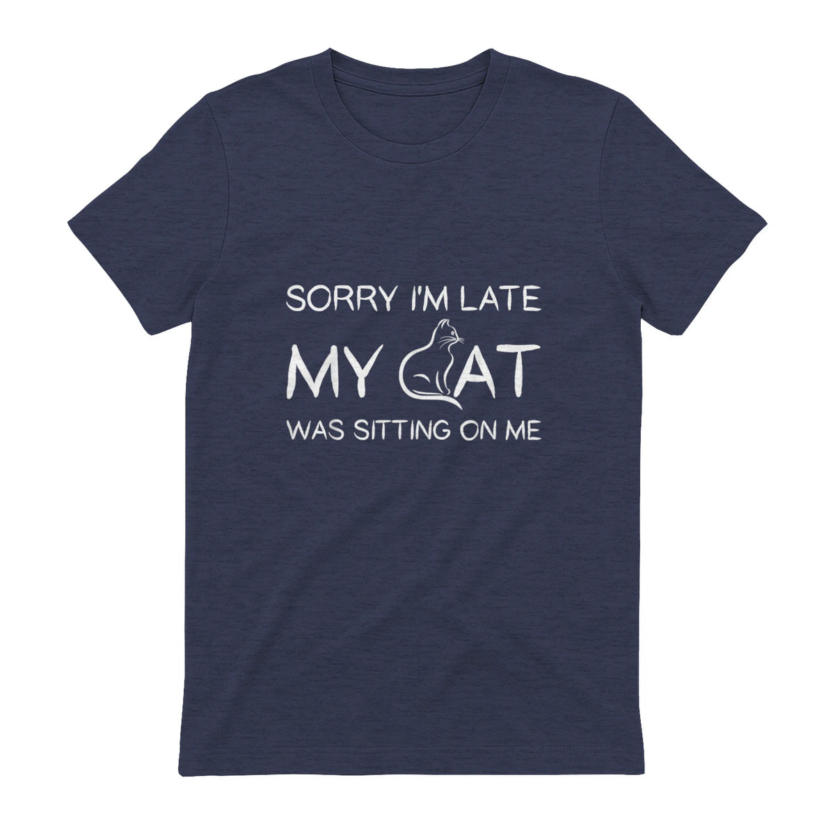 Sorry I'm Late My Cat Was Sitting On Me Funny Feline Lover in Heather Navy - back view