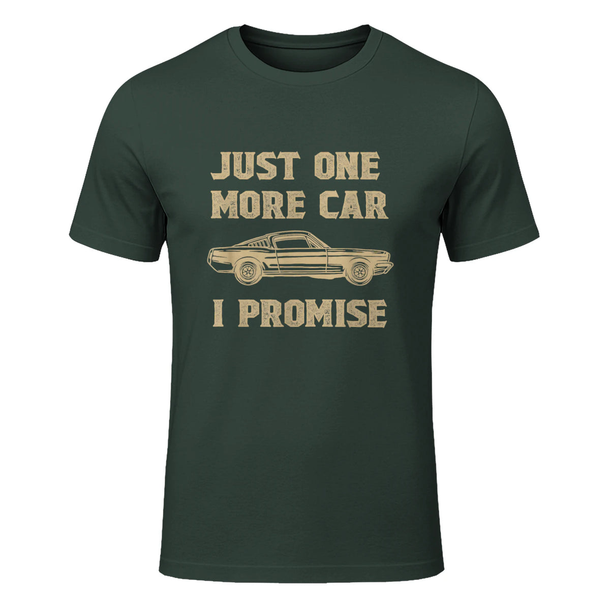 Design for Car Lovers & Mechanics One More Car Part Promise in Forest Green - front view