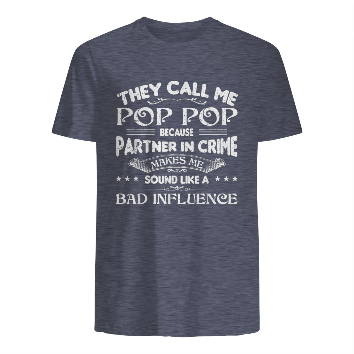 Funny Pop Pop Dad Shirt Valentine Fathers Day Christmas in Heather Navy - back view