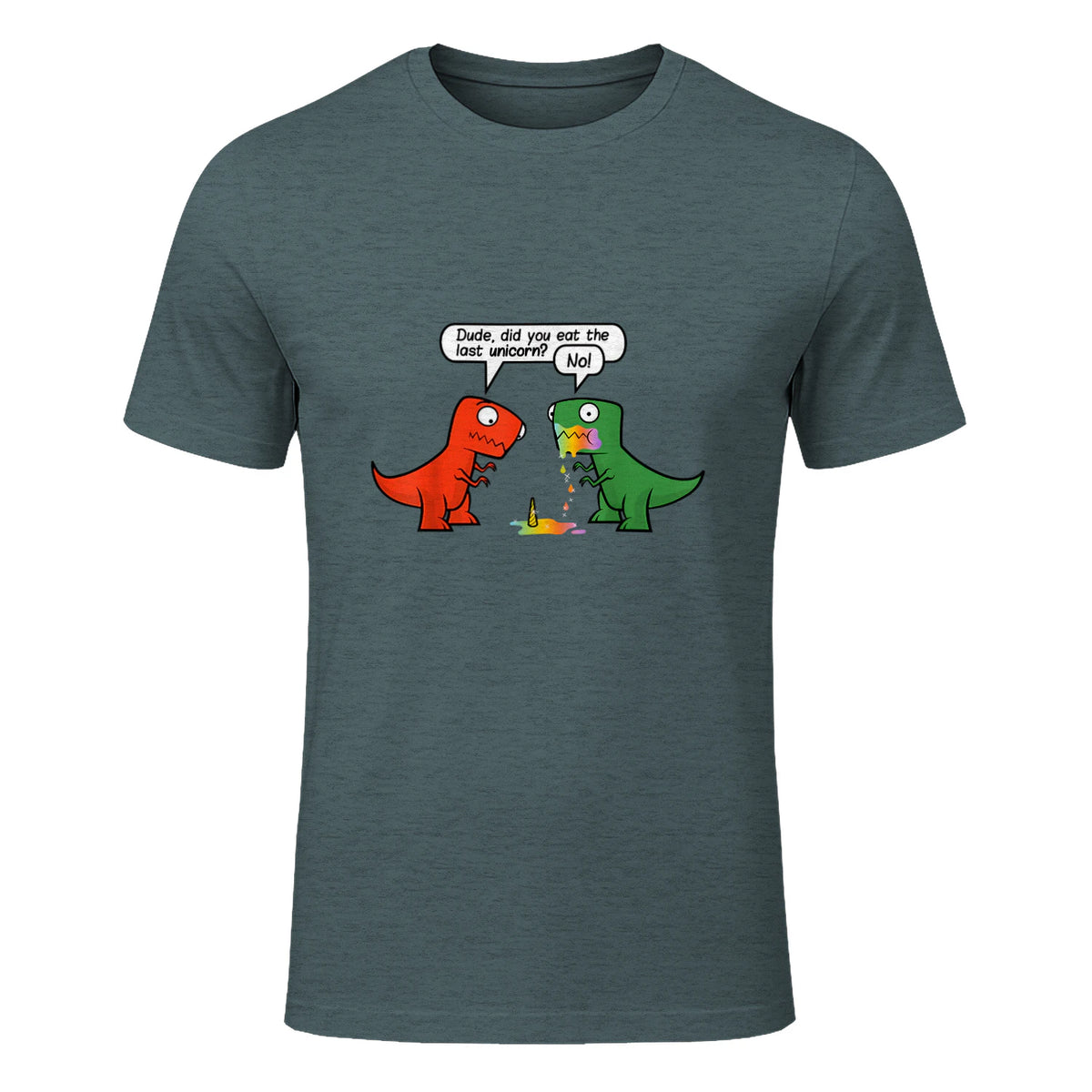 Dude Did You Eat The Last Unicorn Funny Dinosaur in Dark Heather - front view