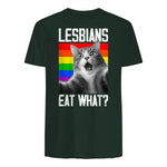 Lesbians Eat What? LGBT Lesbian Girlfriend Funny Cat Gift T-Shirt in Forest Green - back view