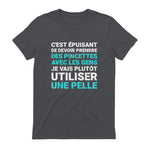 C'est épuisant je vais plutôt utiliser une pelle humour in Charcoal - back view