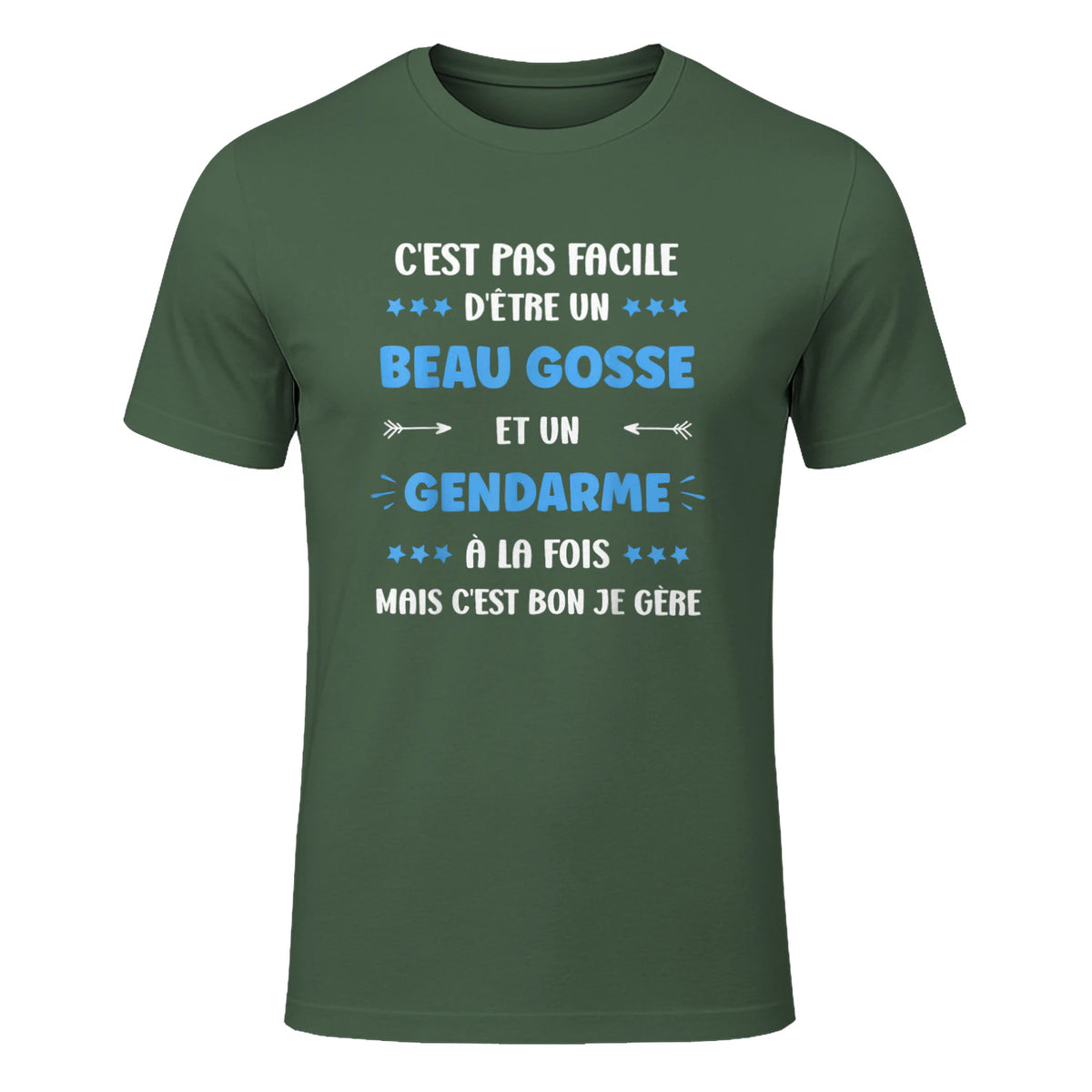 Départ Métier Super Gendarme Humour Beau Gosse Gendarme in Military Green - front view