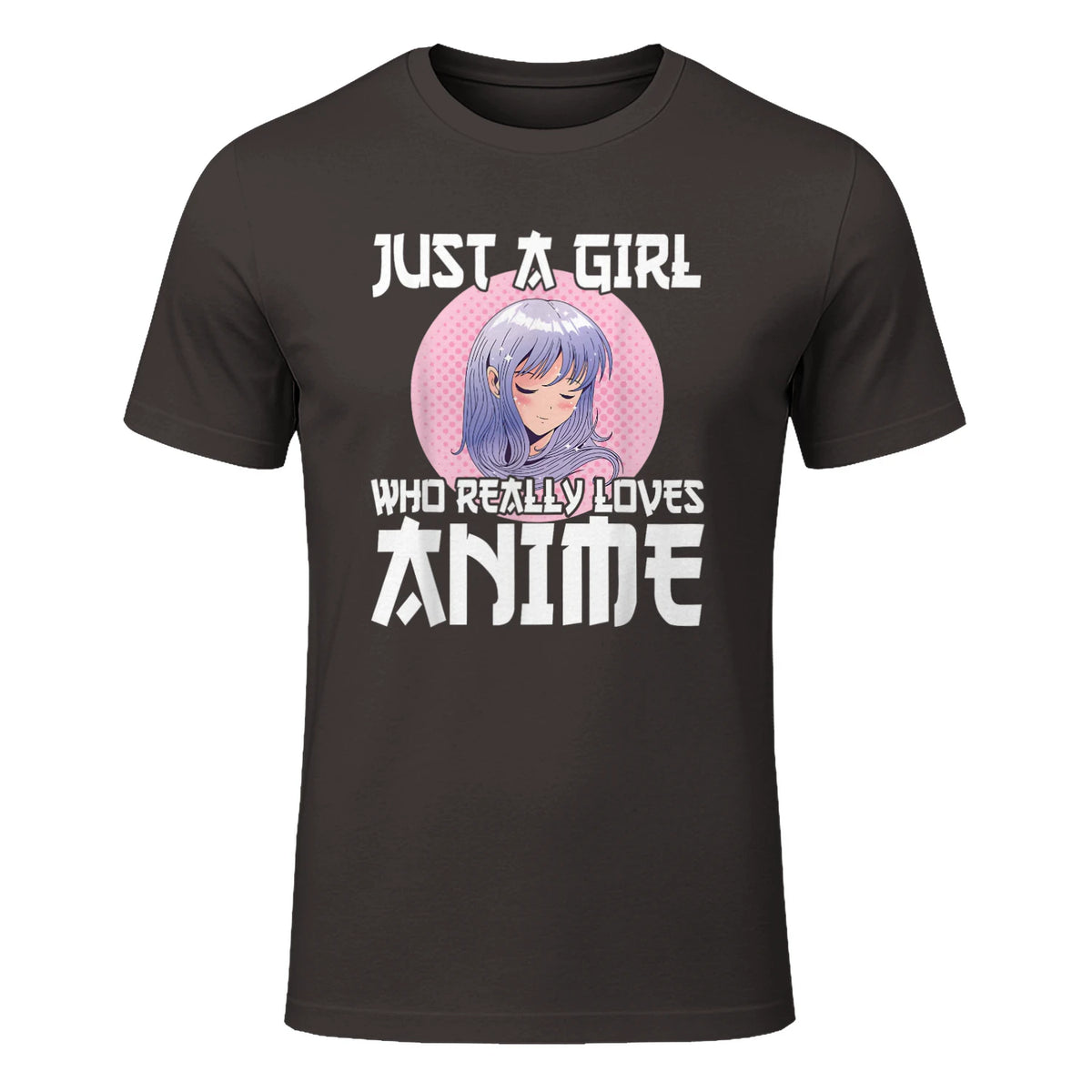 Manga & Anime Outfits for Women & Girls Anime Girl Merch Otaku Gift Just A Girl Who Loves Anime in Dark Chocolate - front view