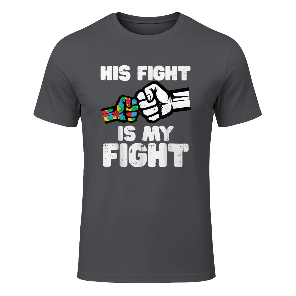 Autism His Fight is My Fight ASD Awareness Dad Mom Men Women in Charcoal - front view