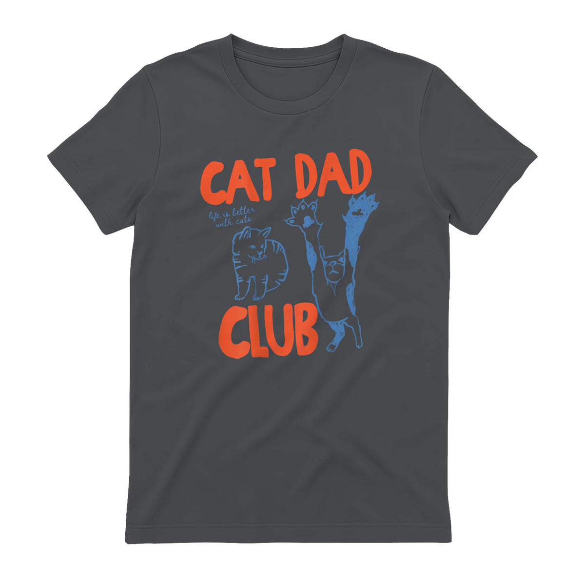 Cat Dad Club Life Is Better with Cats T-Shirt in Charcoal - back view