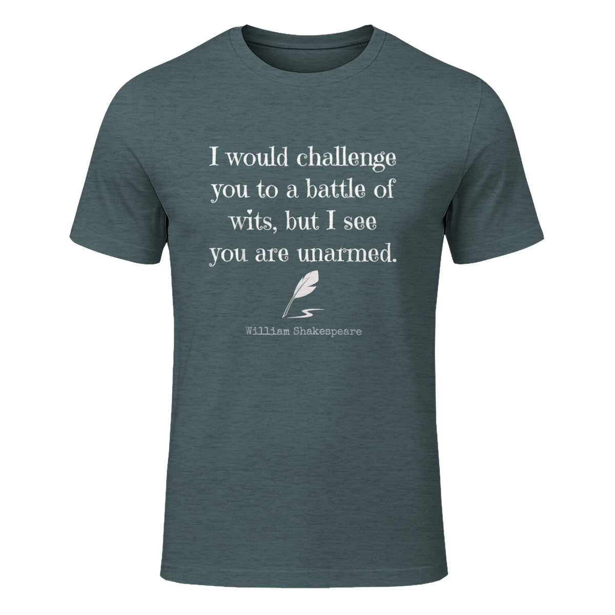 William Shakespeare Quote English Literature & Classic Plays in Dark Heather - front view