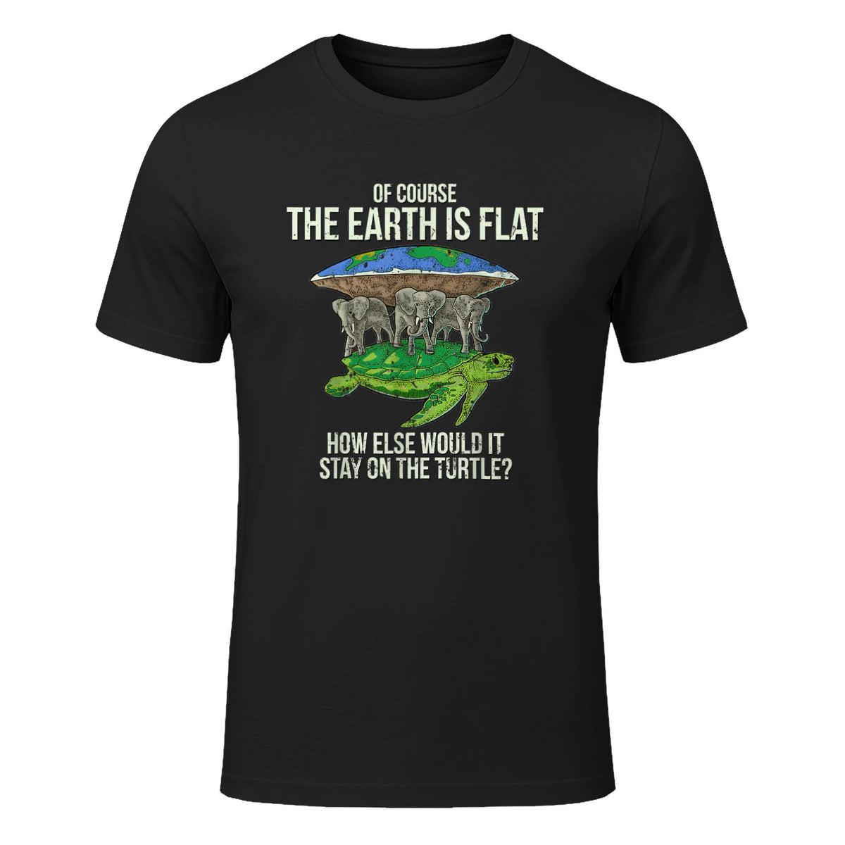Flat Earth Society T Shirt Turtle Elephants Men Women Gift in Black - front view