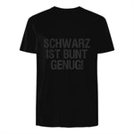 Schwarz ist Bunt genug Lustiger Spruch für Mann Frau in Black - back view