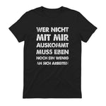 Lustiger Spruch Wer Nicht Mit Mir Auskommt An Sich Arbeiten in Black - back view