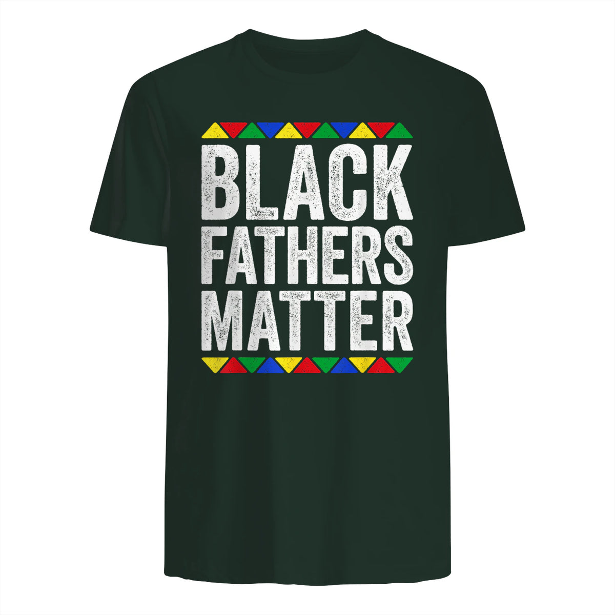 Black Fathers Matter Shirt Black History Month in Forest Green - back view