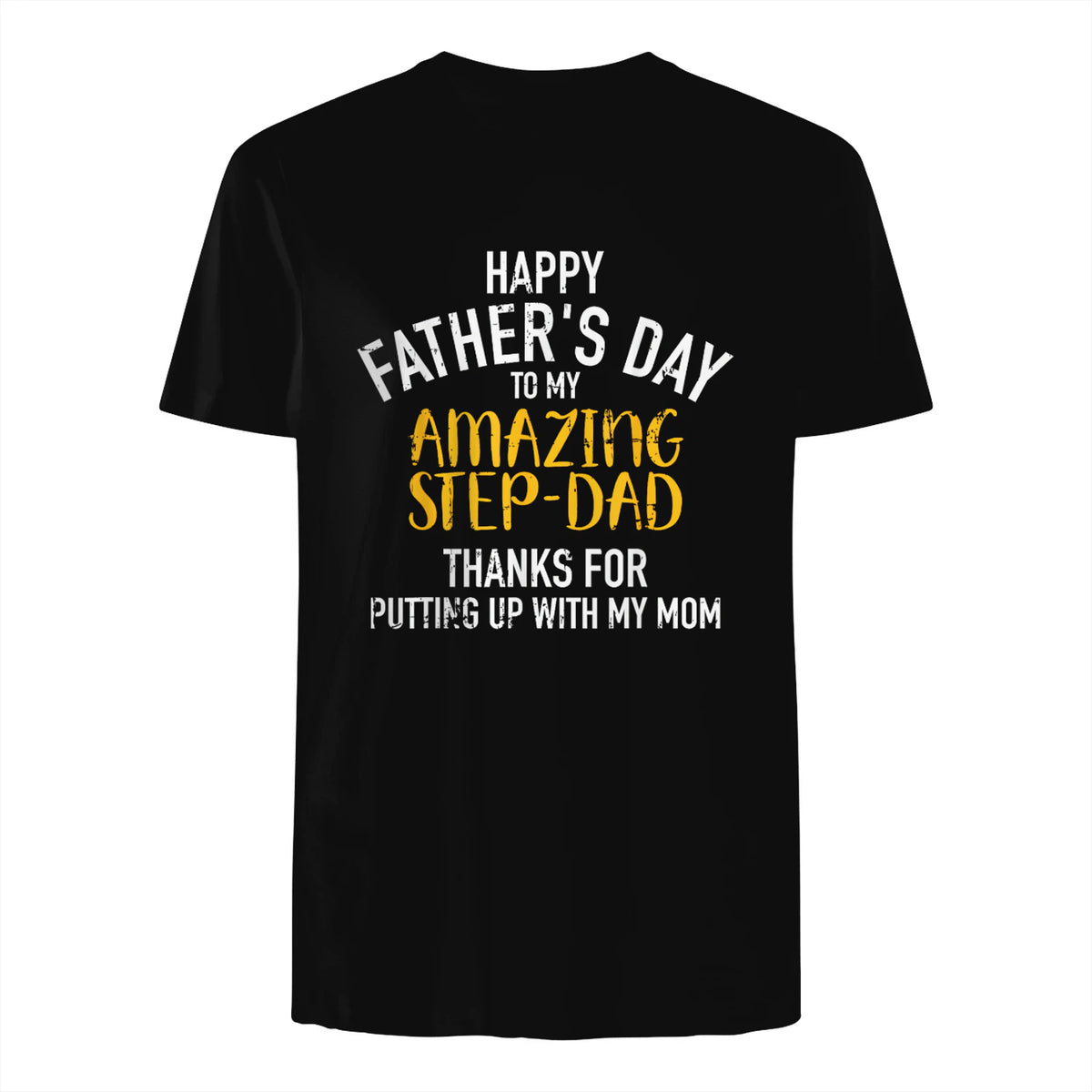 Happy father's day step dad in Black - back view