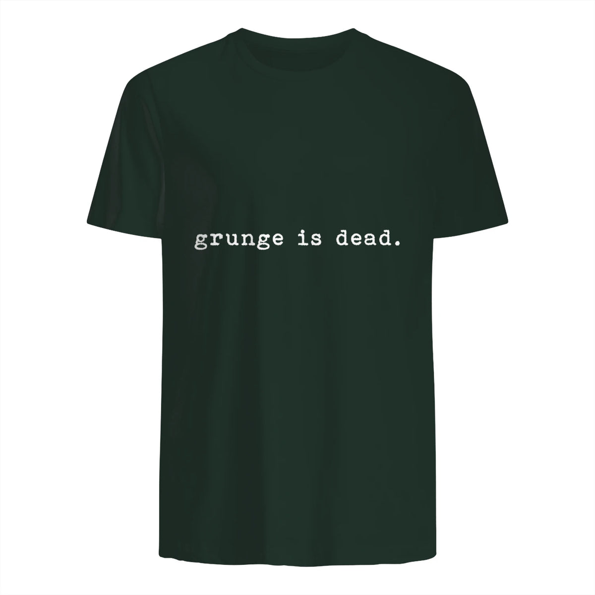 Chemises de soirée rock des années 90 Grunge Is Dead Novelty Saying Funny in Forest Green - back view