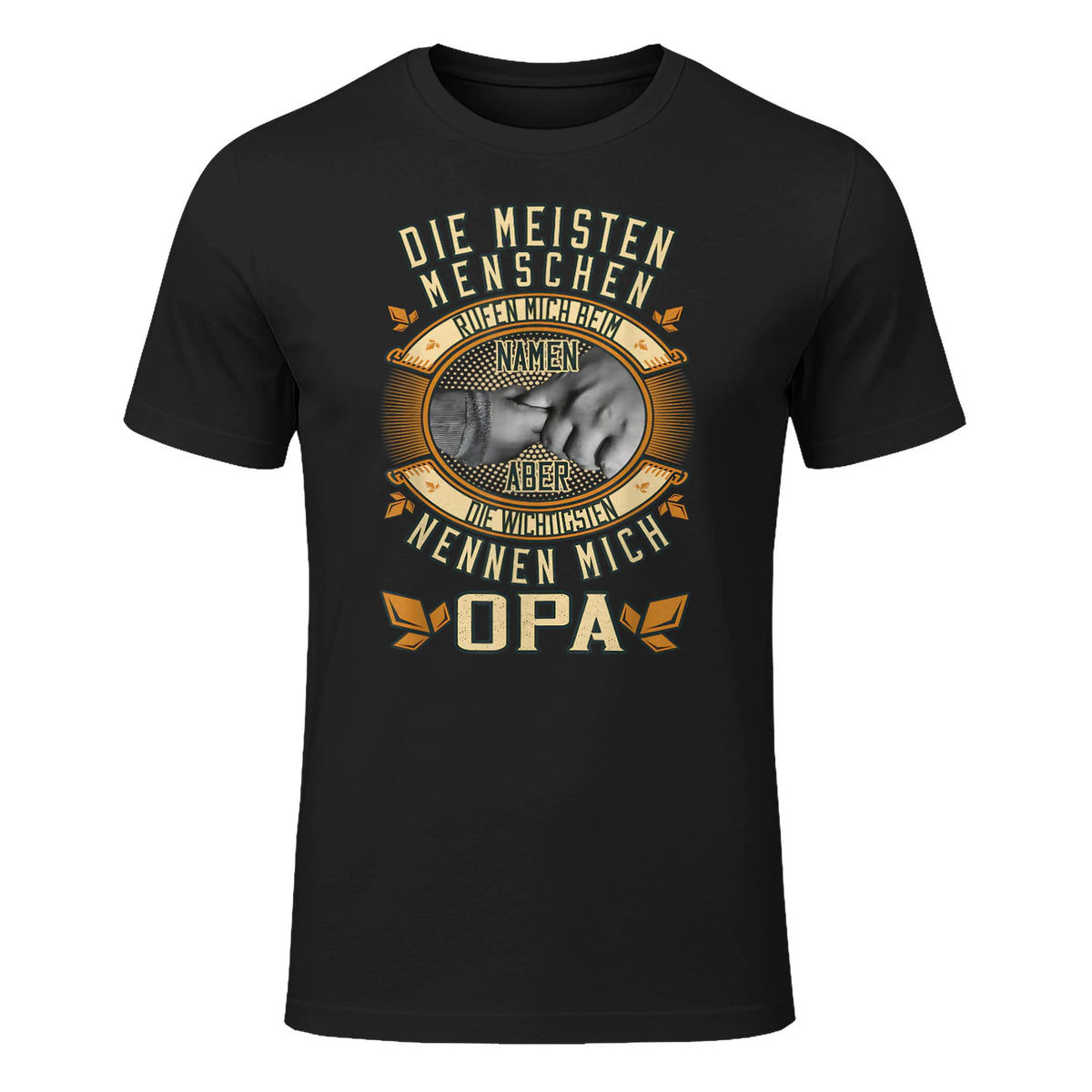 Opa Spruch Die Meisten Menschen Nennen Mich Beim Namen in Black - front view