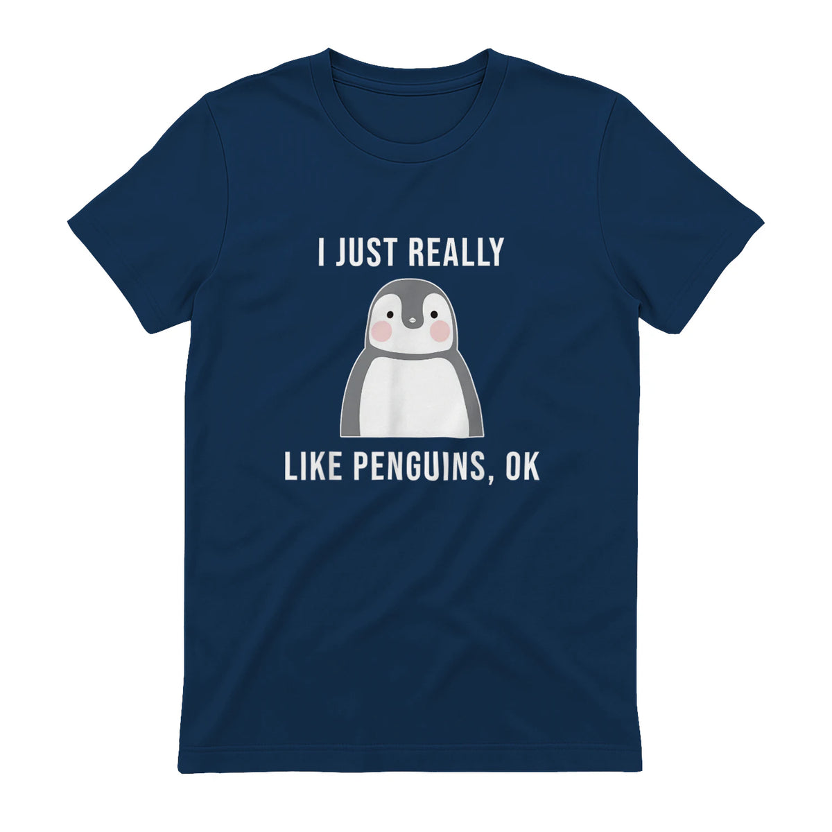 Funny Penguin T-Shirt Cute Just Really Like Penguins Shirt in Navy - back view