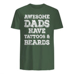 Awesome Dads Have Tattoos And Beards Shirt Fathers Day Gift in Military Green - back view
