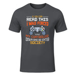 Funny Gift Idea Gamers Gaming Tee I Was Forced To Put My Controller Down Black Gamer T in Charcoal - front view