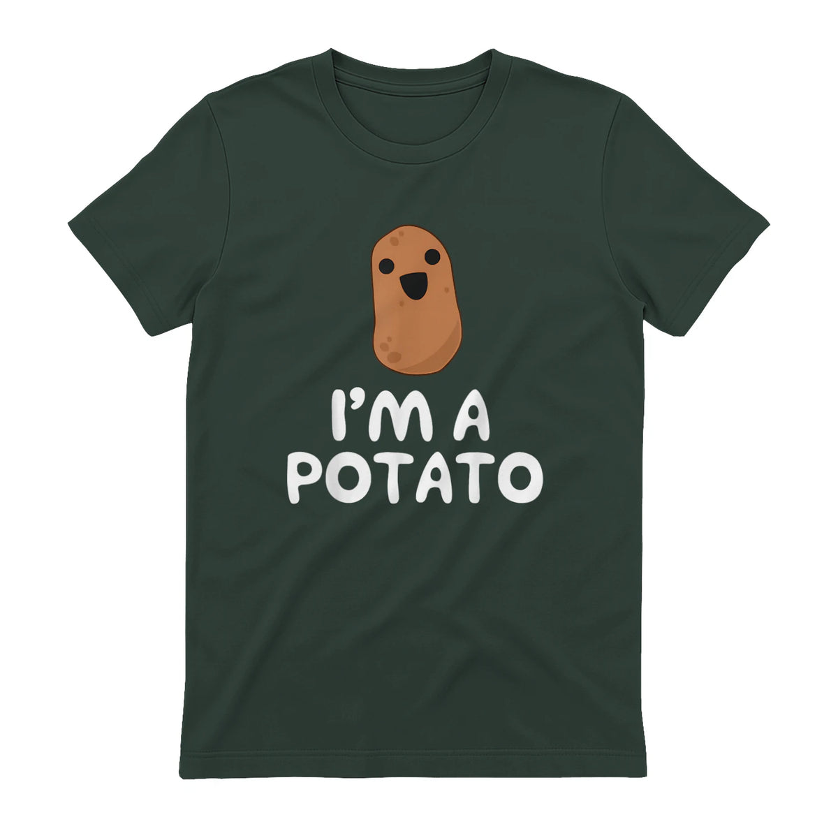 I'm A Potato - Funny Potato Shirt, Vegetable Food Gag Gift in Forest Green - back view