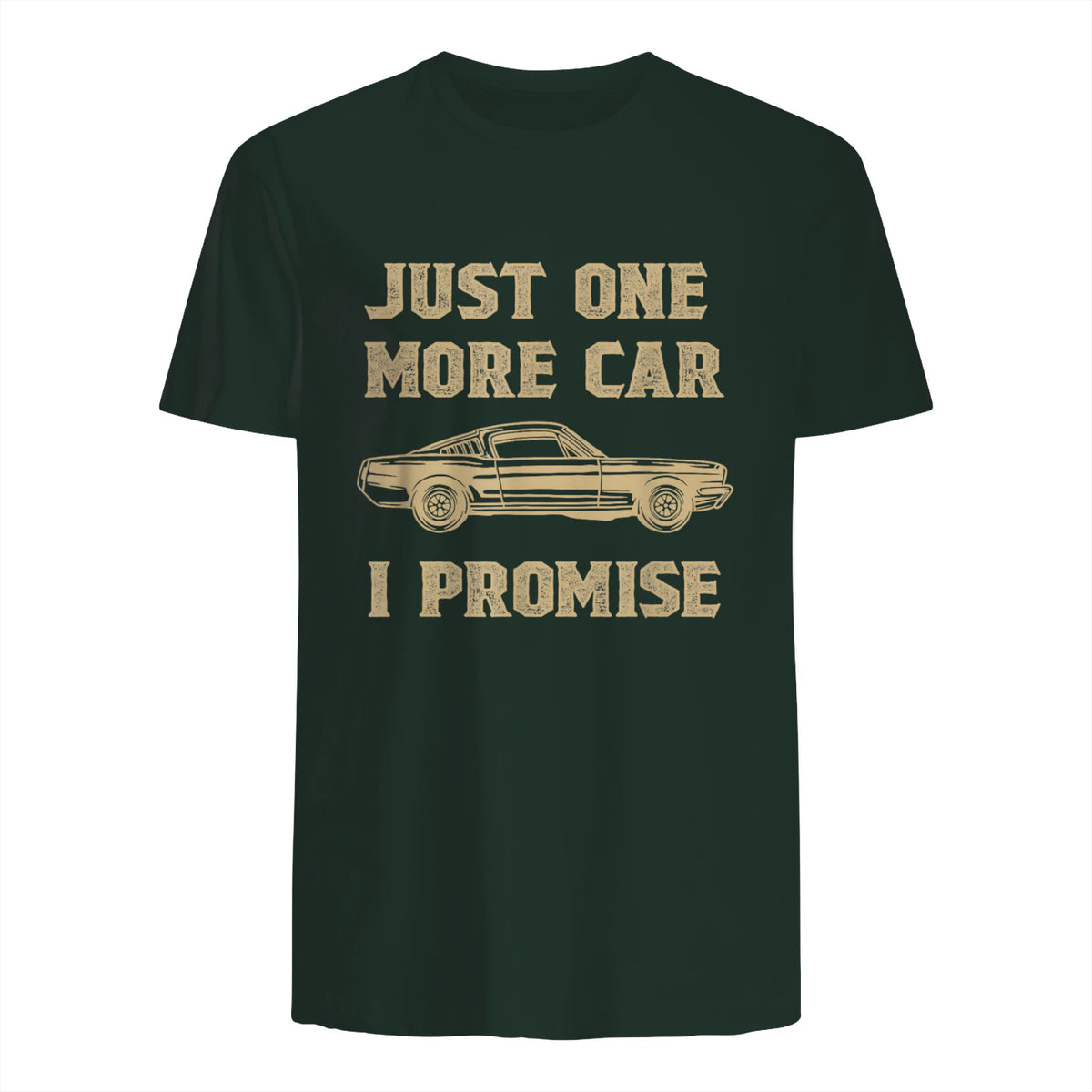 Design for Car Lovers & Mechanics One More Car Part Promise in Forest Green - back view