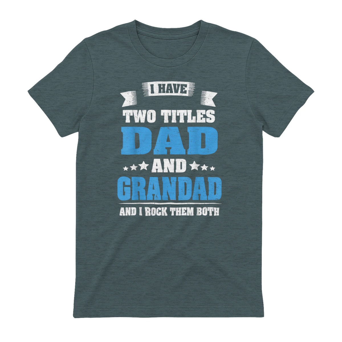 I Have Two Titles Dad And Grandad Funny Father's Day Gift in Dark Heather - back view