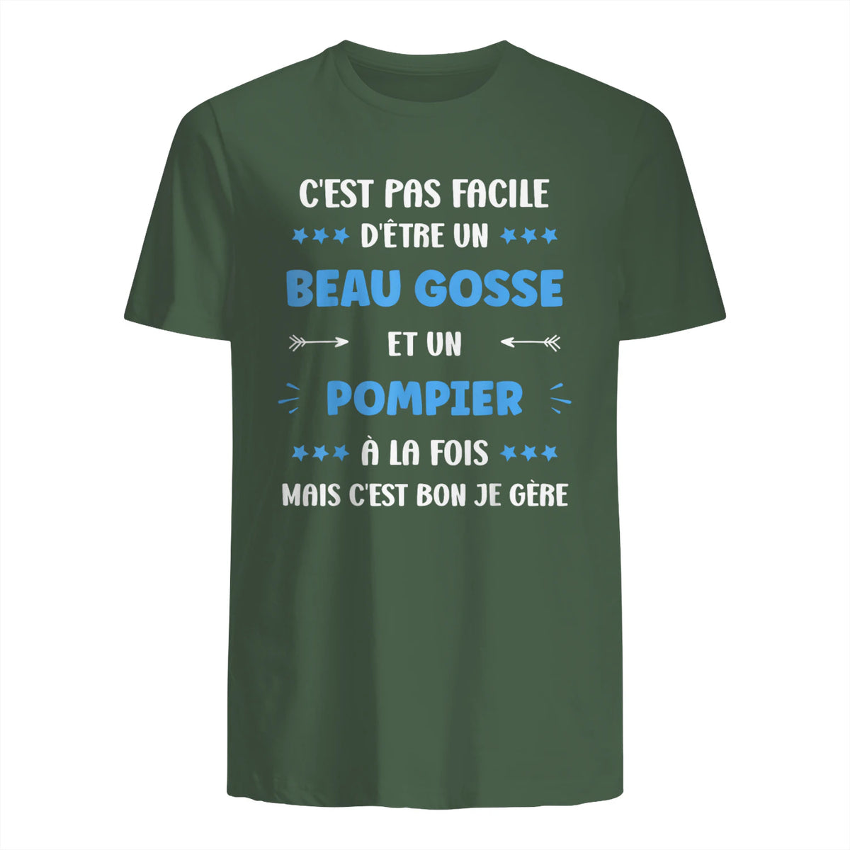 Départ Métier Super Pompier Humour Beau Gosse Pompier in Military Green - back view