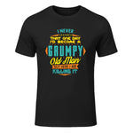 Mens Never Dreamed That I'd Become A Grumpy Old Man Funny Short Sleeve in Black - front view
