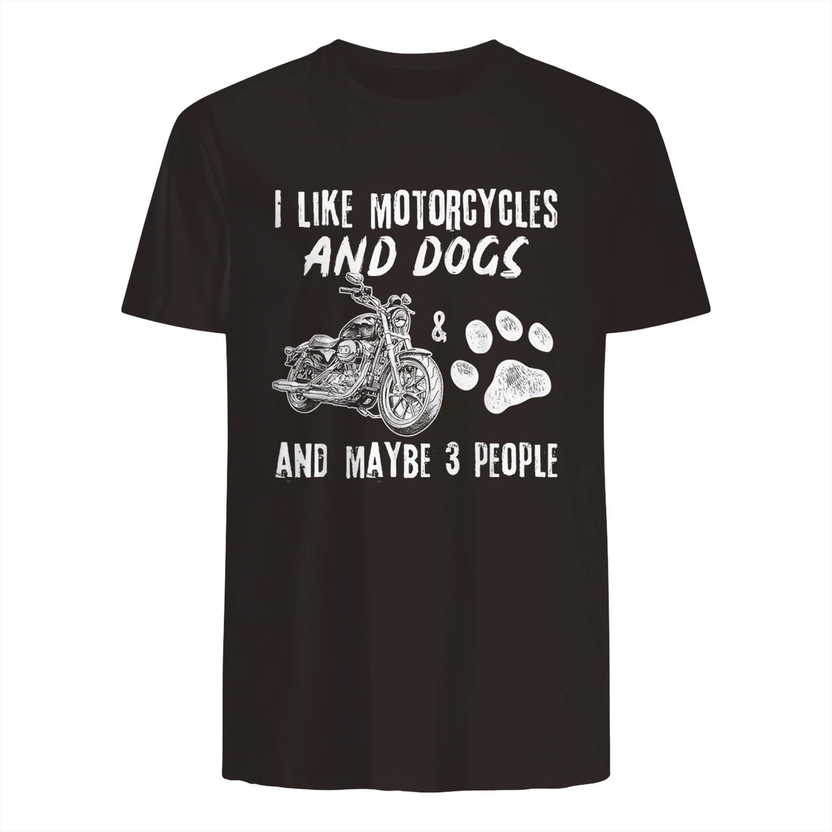 I Like Motorcycles and Dogs and Maybe Three People T-Shirt in Dark Chocolate - back view