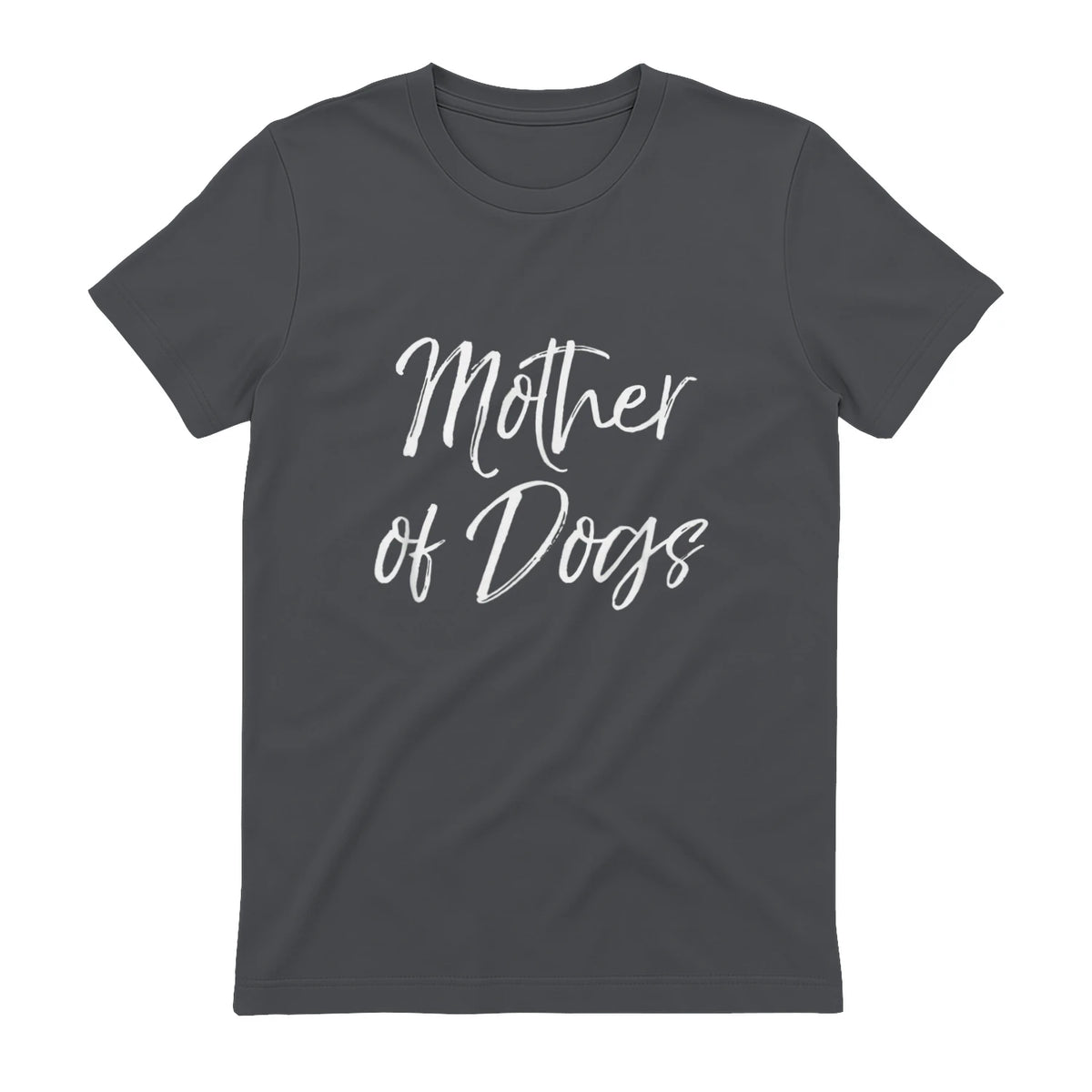 Cute Dog Mom Gift Funny Dog Owner Quote Item Mother of Dogs in Charcoal - back view