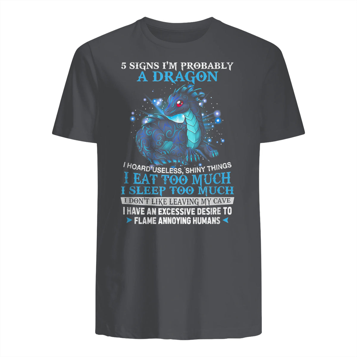 Five Signs I'm Probably a Dragon T-Shirt in Charcoal - back view