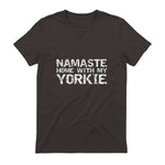Funny Yoga Pun Introvert Saying Namaste Home with My Yorkie in Dark Chocolate - back view
