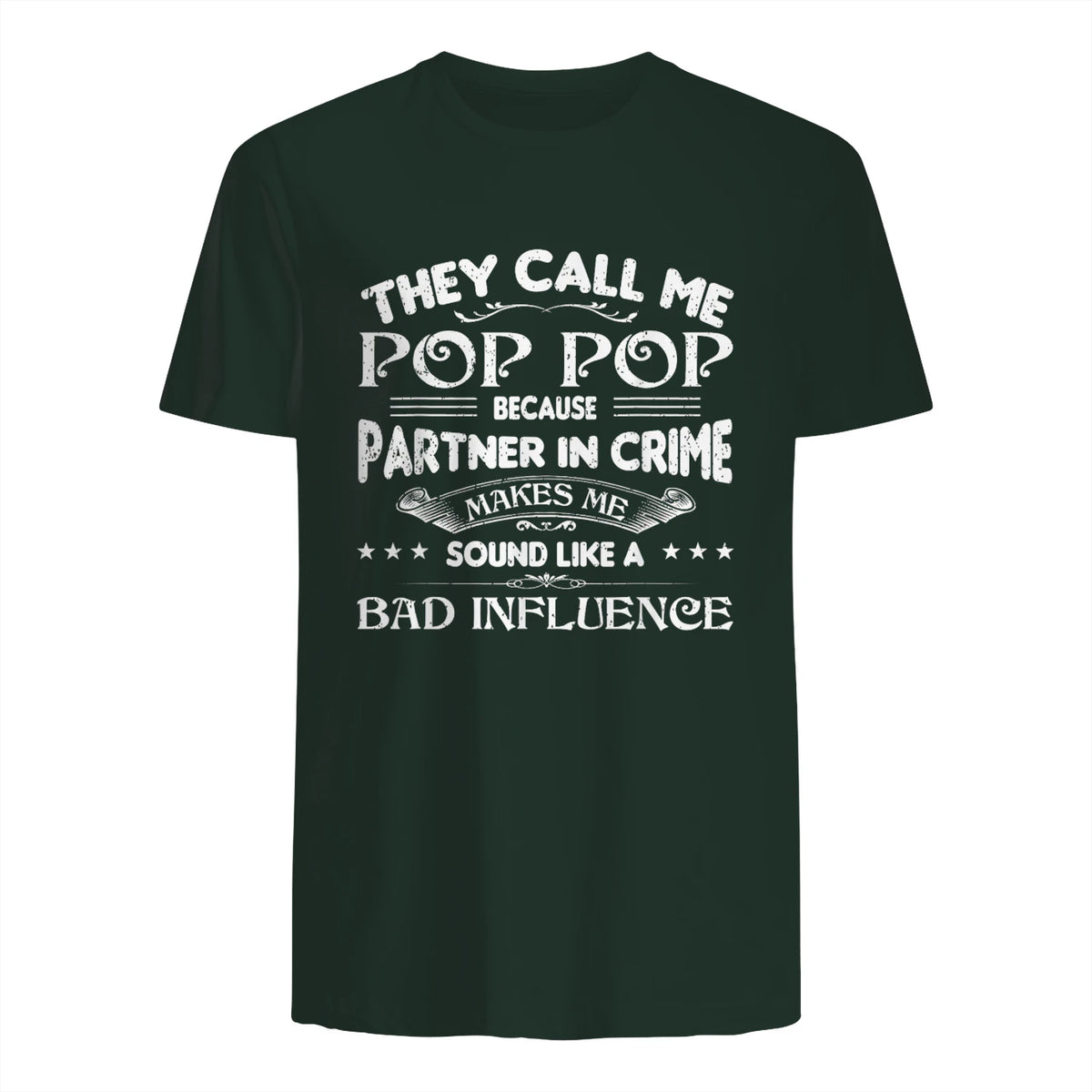 Funny Pop Pop Dad Shirt Valentine Fathers Day Christmas in Forest Green - back view