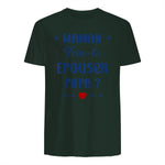Demande en Mariage Originale Maman Veux-tu épouser Papa in Forest Green - back view