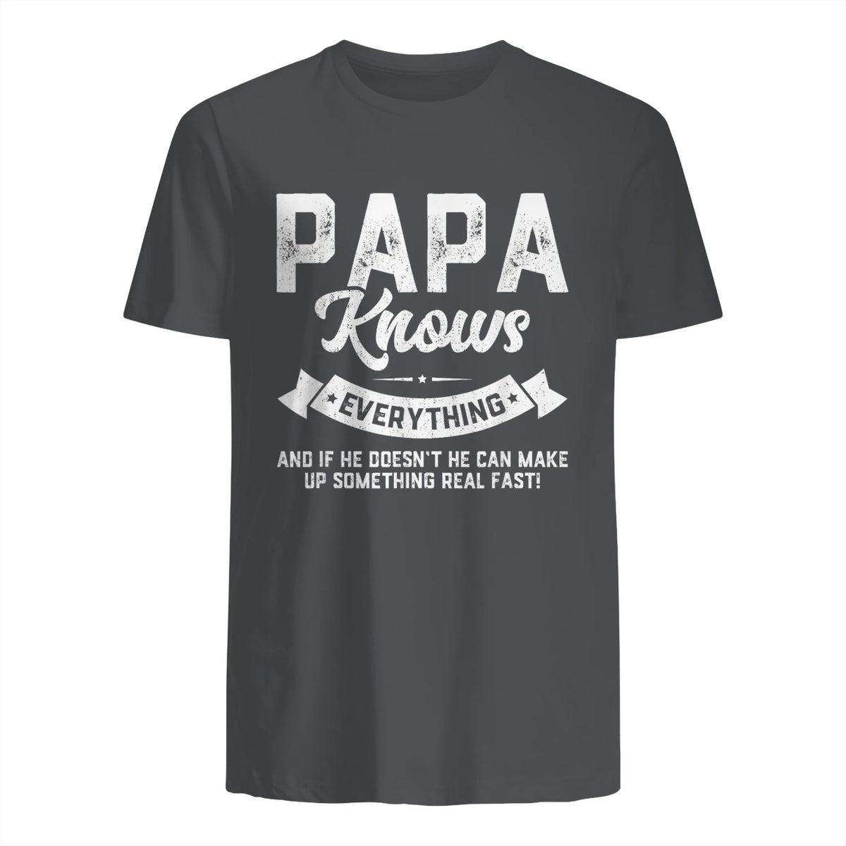 Papa Knows Everything Funny Father's Day Gift T-Shirt in Charcoal - back view