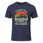 I'm Not Old Just Classic Funny Fathers Day Gift Dad T-Shirt in Heather Navy - front view