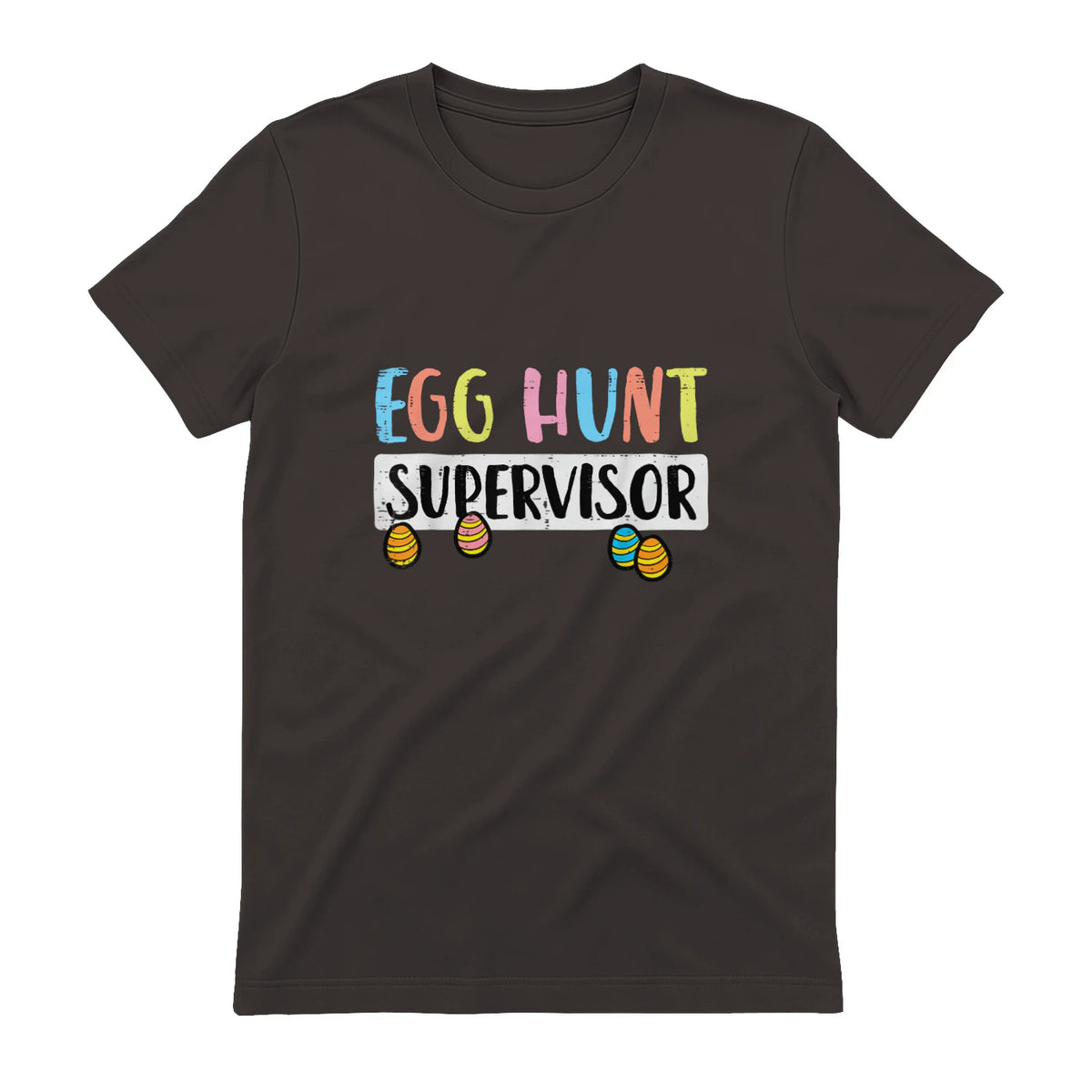 Easter Egg Hunt Supervisor Funny Mom Dad Men Women Kids T-Shirt in Dark Chocolate - back view