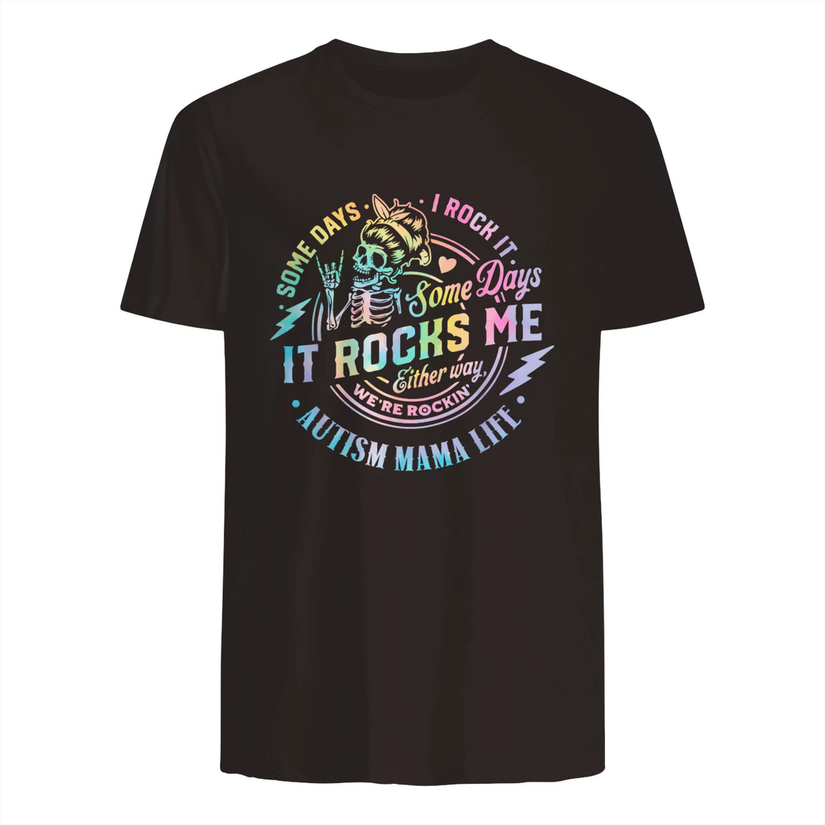 Autism Mama Life Some Days I Rock It Some Days It Rock Me in Dark Chocolate - back view